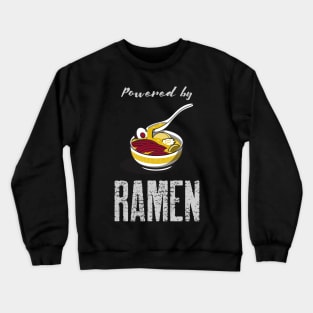 Powered by Ramen Crewneck Sweatshirt